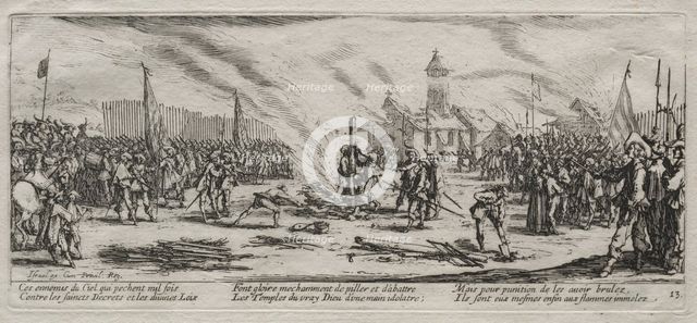The Large Miseries of War: Burning at the Stake, 1633. Creator: Jacques Callot (French, 1592-1635).