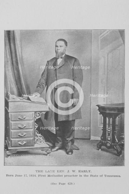 The late Rev. J.W. Early; Born June 17, 1814; First Methodist preacher in the State of Tenn..., 1907 Creator: Unknown.