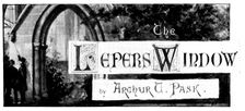 The Lepers Window, 1898. Creator: Unknown