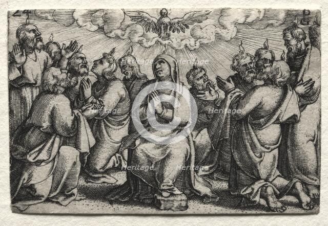 The Life of Jesus Christ: The Descent of the Holy Ghost, c. 1534-35. Creator: Georg Pencz (German, c. 1500-1550).