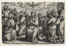 The Life of Jesus Christ: The Descent of the Holy Ghost, c. 1534-35. Creator: Georg Pencz (German, c. 1500-1550)