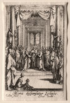 The Life of the Virgin: The Marriage of the Virgin. Creator: Jacques Callot (French, 1592-1635)