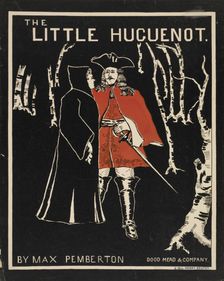 The little Huguenot, c1895 - 1911. Creator: Unknown