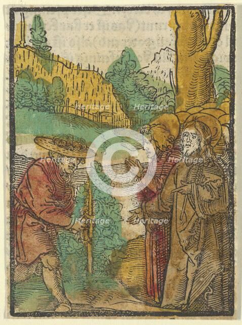 The Parable of the Workers in the Vineyard, from Das Plenarium, 1517. Creator: Hans Schäufelein the Elder.