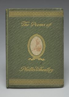 The Poems of Phillis Wheatley, 1909. Creator: Unknown