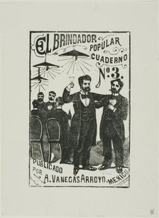 The Popular Toastmaster, n.d. Creator: José Guadalupe Posada