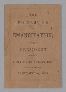 The Proclamation of Emancipation by the President of the United States..., 1862. Creator: Unknown