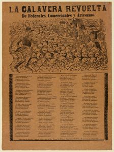The Rebel Calavera of the Federal Army, Merchants, and Artisans, 4262. Creator: José Guadalupe Posada