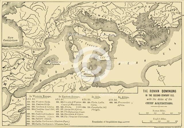 'The Roman Dominions in the Second Century B.C. with the dates of the Chief Acquistions', 1890.   Creator: Unknown.