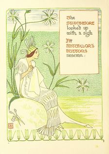 The Stitchwort looked up with a sigh At the Batchelor's Buttons unsewn;, 1899. Creator: Walter Crane