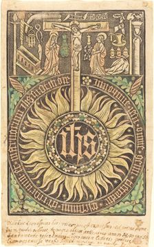 The Sacred Monograph with the Crucifixion and Passion Symbols [recto], in or after 1470. Creator: Unknown
