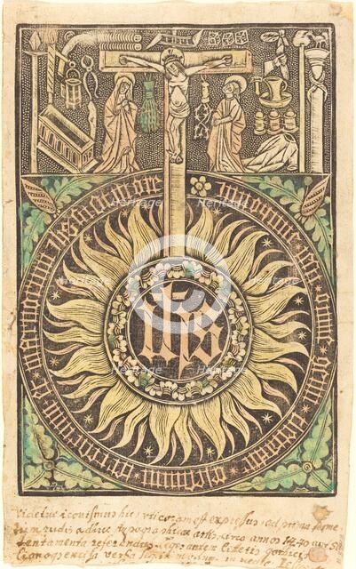 The Sacred Monograph with the Crucifixion and Passion Symbols [recto], in or after 1470. Creator: Unknown.
