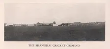 The Shanghai Cricket Ground, China, 1912