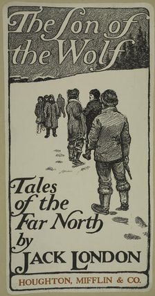 The son of the wolf, c1895 - 1911. Creator: Unknown