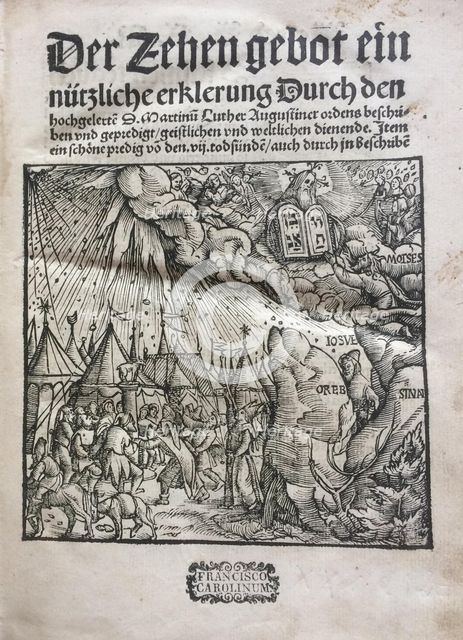 The Ten Commandments (Der Zehen gebot ein nützliche erklerung...) by Martin Luther, 1520.