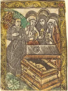 The Three Maries at the Tomb, 1460/1480. Creator: Master of the Borders with the Four Fathers of the Church