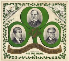 The Three Martyrs Executed At Manchester, England: God Save Ireland, c.1893
