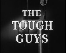 "The Tough Guys", title card, 1930. Creator: British Pathe Ltd