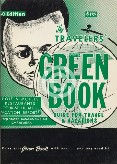 The Travelers' Green Book: 1960: Guide for Travel & Vacations. Creator: Victor H Green & Co.