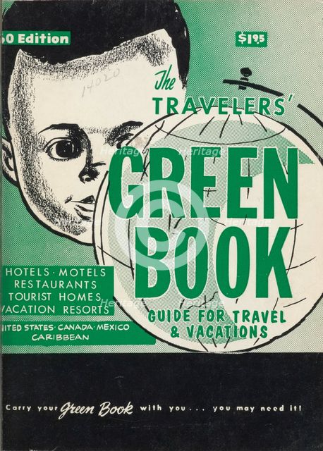 The Travelers' Green Book: 1960: Guide for Travel & Vacations. Creator: Victor H Green & Co.