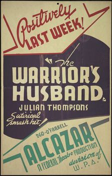 The Warrior's Husband, San Francisco, 1937. Creator: Unknown