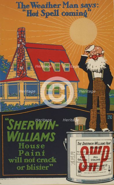 The weather man says: 'Hot spell coming. Sherwin-Williams house paint [..]', c1895 - 1917. Creator: Unknown.