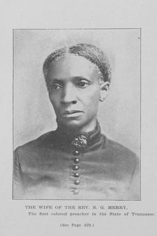The wife of the Rev. N. G. Merry; The first colored preacher in the State of Tennessee, 1907. Creator: Unknown