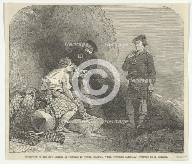 The Wounded Cateran by R. Carrick, Exhibition of the New Society of Painters in Wa..., May 13, 1848. Creator: Joseph Lionel Williams.