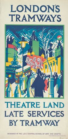 Theatre Land - Late Services by Tramway London County Council (LCC) Tramways poster, 1923. Artist: FW Farleigh