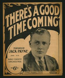 There's a Good Time Coming, sheet music, 1930. Creator: Unknown