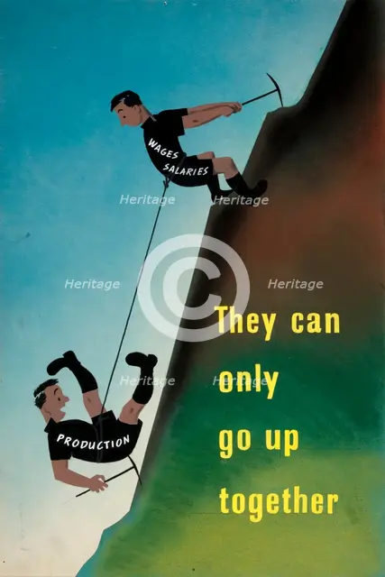 'They can only go up together [Production, Wages and Salaries]', WWII poster, between 1939 and 1946. Creator: Central Office of Information.