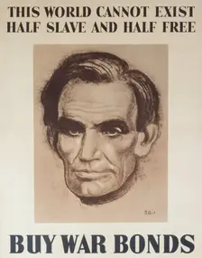 This World Cannot Exist Half Slave And Half Free – Buy War Bonds, 1943. Creator: United States Government Printing
