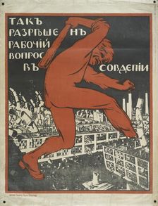 This is how the labor issue in Soviet Russia will be resolved (White Guard poster), c.1919. Creator: Unknown artist