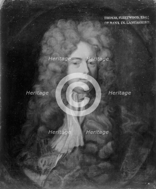 Thomas Fleetwood, Lancashire landowner, c1700. Artist: Anon