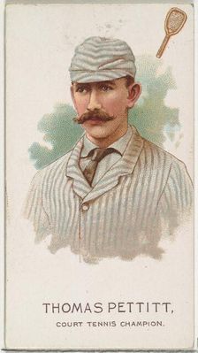 Thomas Pettit, Court Tennis Champion, from World's Champions, Series 2 (N29) for Allen & G..., 1888. Creator: Allen & Ginter