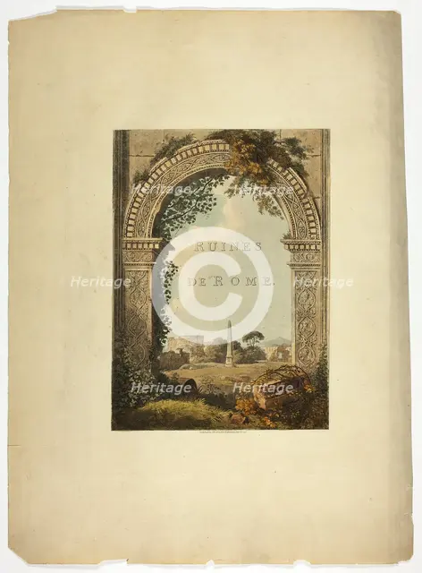 Title Page to Ruins of Rome, published March 1, 1796. Creator: Matthew Dubourg.