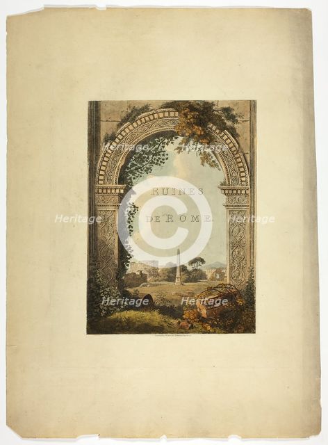 Title Page to Ruins of Rome, published March 1, 1796. Creator: Matthew Dubourg.