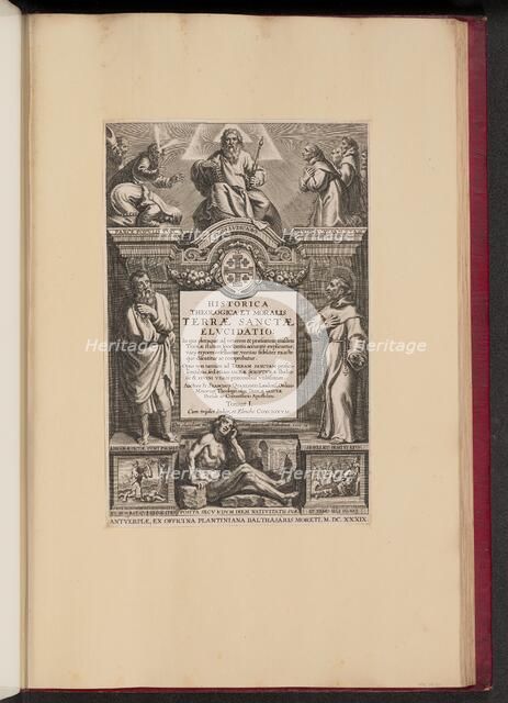 Title Page for Franciscus Aguilonius, Historica Theologica et Moralis Terrae Sanctae Elvcidatio,1639 Creator: Unknown.