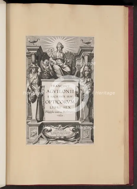 Title Page for François d'Aguilon's "Opticorum Libri Sex", 1613. Creator: Theodoor Galle.