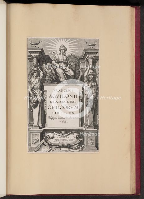 Title Page for François d'Aguilon's "Opticorum Libri Sex", 1613. Creator: Theodoor Galle.