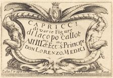 Title Page for "The Capricci", c. 1622. Creator: Jacques Callot
