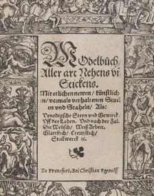 Title page from the Modelbuch aller Art Nehens vn Stickens (Page 1r), 1535. Creator: Christian Egenolff