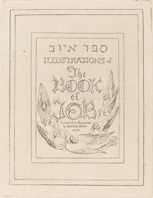 Title-Page of the Engraved Illustrations to the Book of Job, 1825. Creator: William Blake