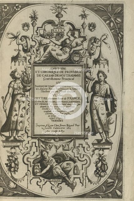 Title page of the Histoire et Chronique de Provence, 1614. Artist: Nostredame, César de (1553-1629)