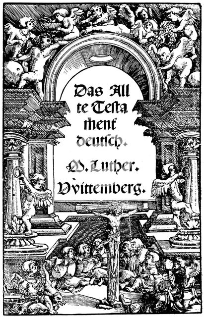 Title page of Luther's translation of the Old Testament, 1534. Artist: Unknown