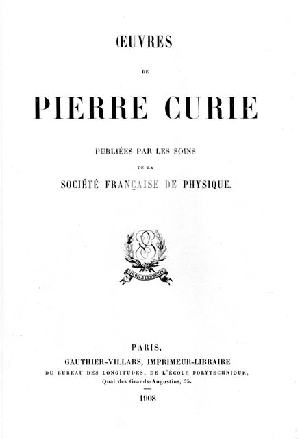 Title page of "Oeuvres de Pierre Curie", 1908. Creator: Unknown.