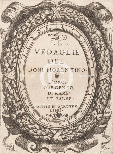 Title plate: Le Medaglie del Doni Fiorentino, ca. 1548. Creator: Enea Vico.