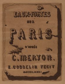 Titre des Eaux-fortes sur Paris: Cover, 1871. Creator: Edmond Gosselin (French)