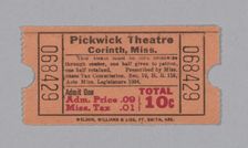 Ticket for the Pickwick Theatre, ca. 1940. Creator: Unknown