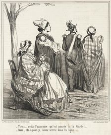 Tiens...Voilà Françoise qu'est passée à la Guarde!...-Dam, elle a pour ça, assez servi... 1860. Creator: Cham